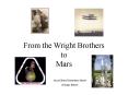 From the Wright Brothers to Mars PowerPoint PPT Presentation