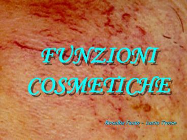 FUNZIONI COSMETICHE