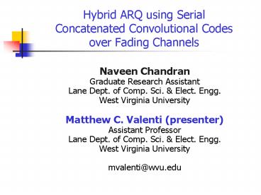 Hybrid ARQ using Serial Concatenated Convolutional Codes over Fading Channels