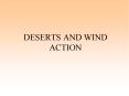 DESERTS AND WIND ACTION PowerPoint PPT Presentation