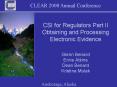 CSI for Regulators Part II Obtaining and Processing Electronic Evidence PowerPoint PPT Presentation