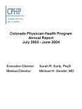 Colorado Physician Health Program Annual Report July 2003 - June 2004 PowerPoint PPT Presentation