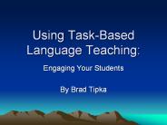 Using Task-Based Language Teaching: