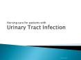 Nursing care for patients with Urinary Tract Infection PowerPoint PPT Presentation