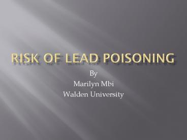 RISK OF LEAD POISONING