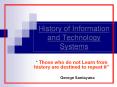History of Information and Technology Systems PowerPoint PPT Presentation