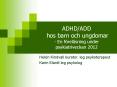 ADHD/ADD hos barn och ungdomar - En f PowerPoint PPT Presentation