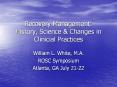 Recovery Management:   History, Science PowerPoint PPT Presentation