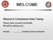Welcome to Commissioner Basic Training.
