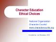Character Education Ethical Choices PowerPoint PPT Presentation