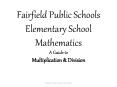 Fairfield Public Schools Elementary School Mathematics A Guide to Multiplication PowerPoint PPT Presentation