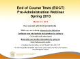 EOCT Pre-Administration Presentation Winter 2013 - Final PowerPoint PPT Presentation