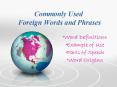 Commonly Used Foreign Words and Phrases PowerPoint PPT Presentation