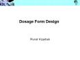 Dosage Form Design PowerPoint PPT Presentation
