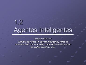 1.2 Agentes Inteligentes