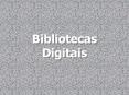 Bibliotecas Digitais PowerPoint PPT Presentation