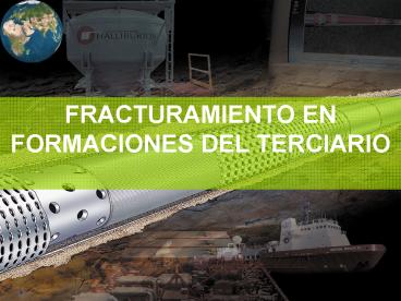 FRACTURAMIENTO EN FORMACIONES DEL TERCIARIO