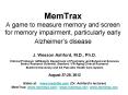 MemTrax A game to measure memory and screen for memory impairment, particularly early Alzheimer PowerPoint PPT Presentation