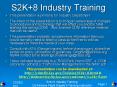 S2K 8 Industry Training PowerPoint PPT Presentation