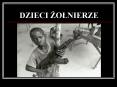DZIECI ZOLNIERZE PowerPoint PPT Presentation