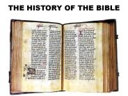 THE HISTORY OF THE BIBLE