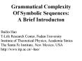 Grammatical Complexity Of Symbolic Sequences: A Brief Introducton PowerPoint PPT Presentation