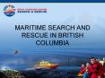 MARITIME SEARCH AND RESCUE IN BRITISH COLUMBIA PowerPoint PPT Presentation