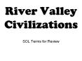 River Valley Civilizations PowerPoint PPT Presentation