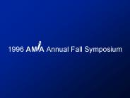 1996 AM A Annual Fall Symposium