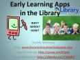 Early Learning Apps in the Library PowerPoint PPT Presentation