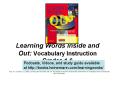 Learning Words Inside and Out: Vocabulary Instruction Grades 1-6 PowerPoint PPT Presentation
