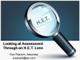 Looking at Assessment Through an H.E.T. Lens PowerPoint PPT Presentation