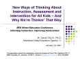 New Ways of Thinking About Instruction, Assessment and Intervention for All Kids  PowerPoint PPT Presentation
