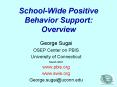 School-Wide Positive Behavior Support: Overview PowerPoint PPT Presentation