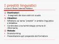 I prestiti linguistici a cura di Maria Caterina Polidoro PowerPoint PPT Presentation