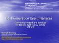 Next Generation User Interfaces PowerPoint PPT Presentation