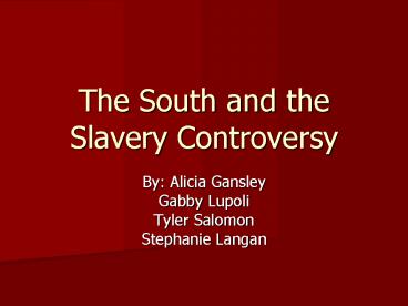 The South and the Slavery Controversy