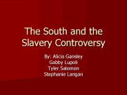 The South and the Slavery Controversy