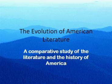 PPT – The Evolution of American Literature PowerPoint presentation