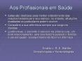 Aos Profissionais em Sa PowerPoint PPT Presentation