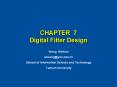 CHAPTER 7 Digital Filter Design PowerPoint PPT Presentation