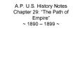 A.P. U.S. History Notes Chapter 29:  PowerPoint PPT Presentation
