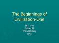 The Beginnings of Civilization-One PowerPoint PPT Presentation