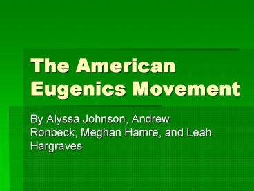 The American Eugenics Movement