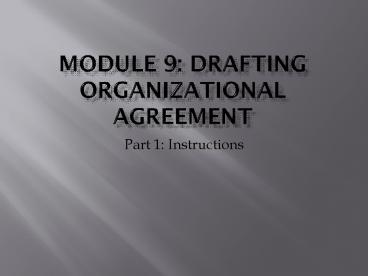 Module 9: Drafting Organizational Agreement