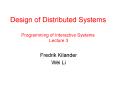 Design of Distributed Systems  Programming of Interactive Systems Lecture 3 PowerPoint PPT Presentation