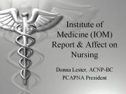 Institute of Medicine (IOM) Report