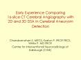 Early Experience Comparing 16-slice CT Cerebral Angiography with 2D and 3D DSA in Cerebral Aneurysm Detection PowerPoint PPT Presentation