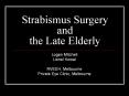 Strabismus Surgery and the Late Elderly PowerPoint PPT Presentation
