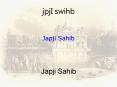 Japji Sahib PowerPoint PPT Presentation